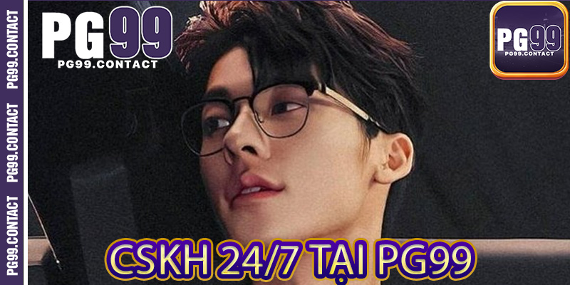 CSKH 24/7 tại PG99