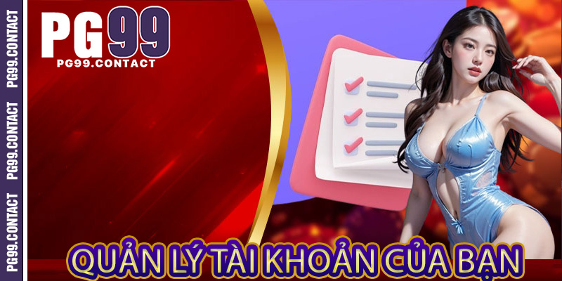 Quản lý tài khoản của bạn