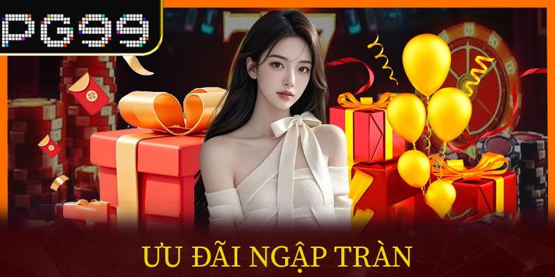 Ưu đãi ngập tràn
