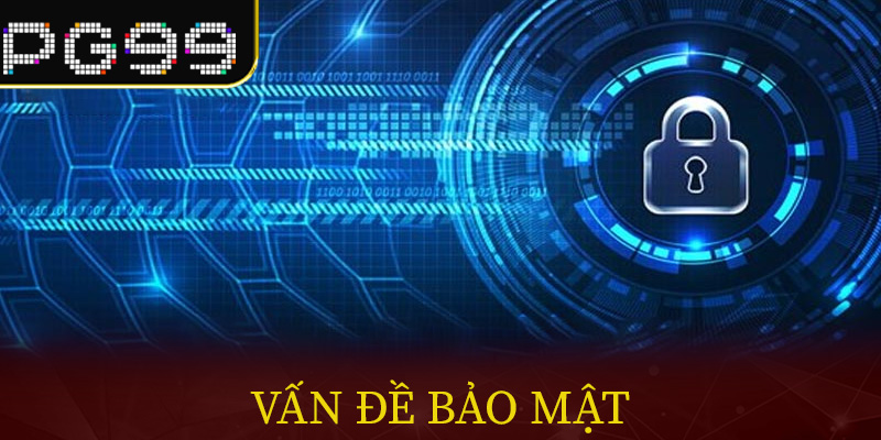 Vấn đề bảo mật
